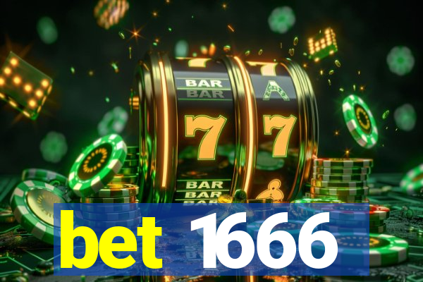 bet 1666