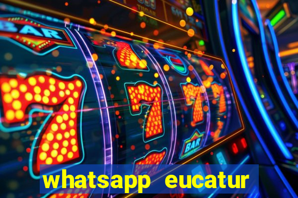 whatsapp eucatur porto velho