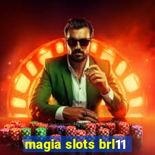 magia slots brl11