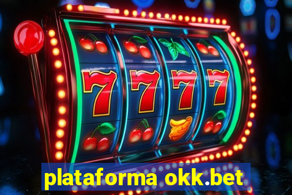 plataforma okk.bet