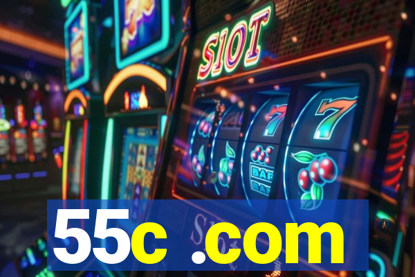 55c .com