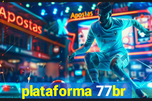 plataforma 77br