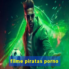 filme piratas porno