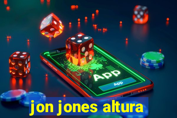 jon jones altura