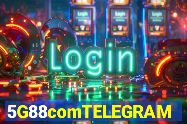 5G88comTELEGRAM