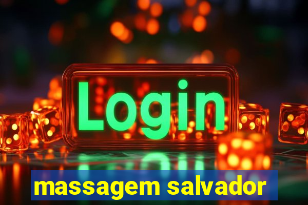 massagem salvador