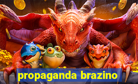 propaganda brazino