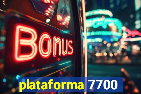 plataforma 7700