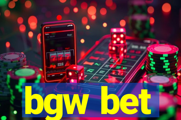 bgw bet