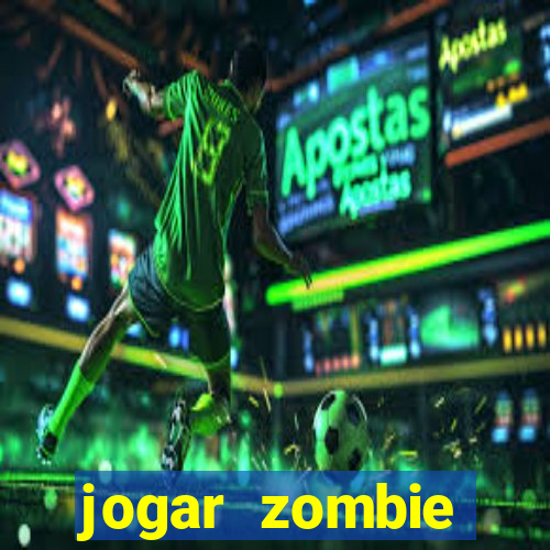 jogar zombie outbreak demo