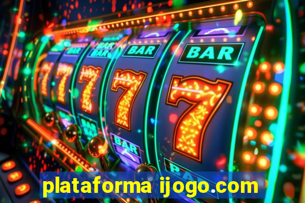 plataforma ijogo.com