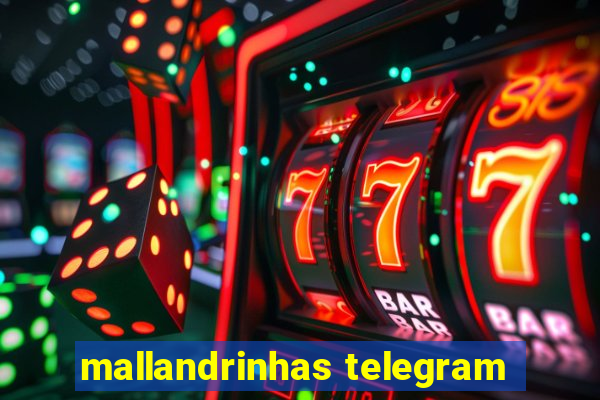 mallandrinhas telegram