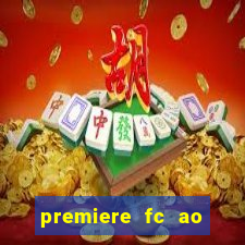 premiere fc ao vivo gratis