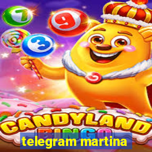 telegram martina