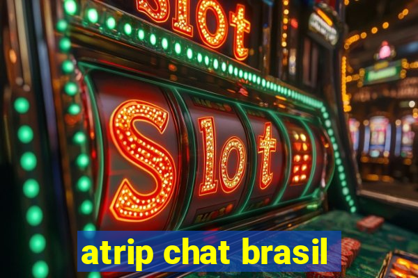 atrip chat brasil