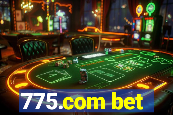 775.com bet