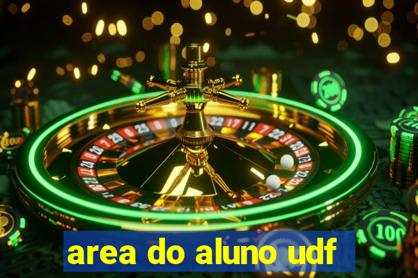 area do aluno udf