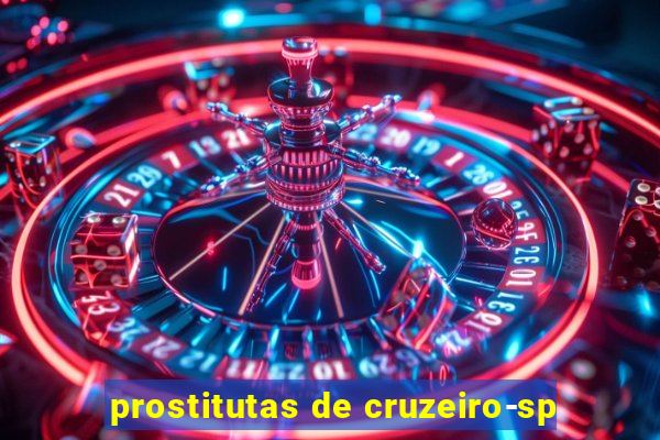 prostitutas de cruzeiro-sp