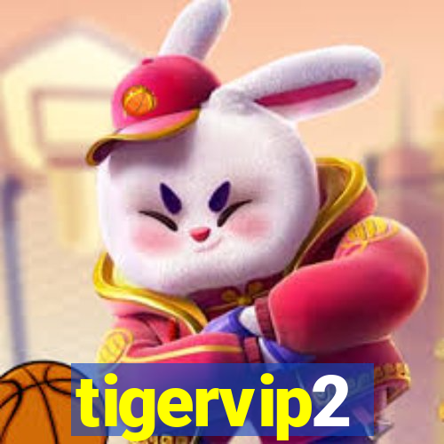 tigervip2