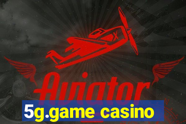 5g.game casino