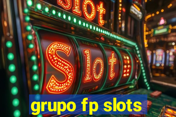 grupo fp slots