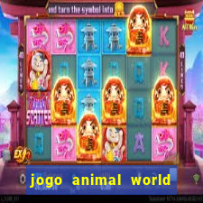 jogo animal world paga mesmo