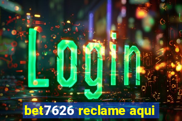 bet7626 reclame aqui