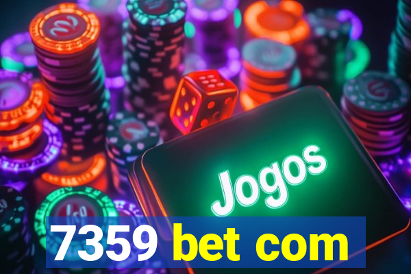 7359 bet com