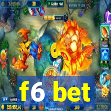 f6 bet