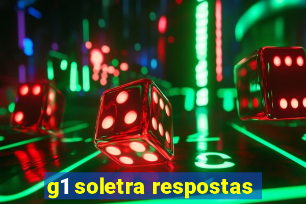 g1 soletra respostas