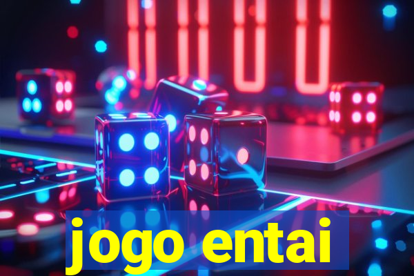 jogo entai