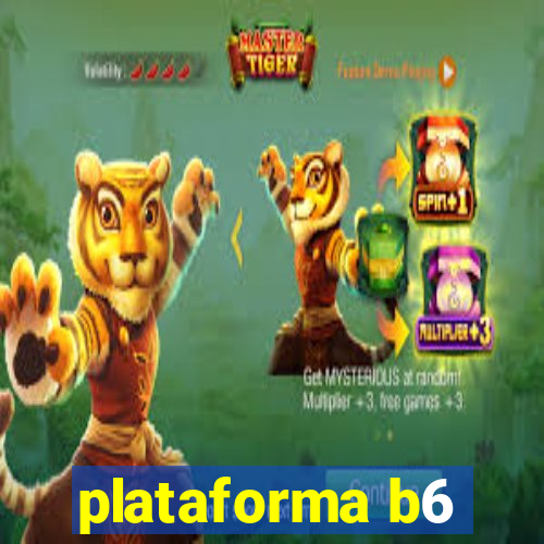 plataforma b6