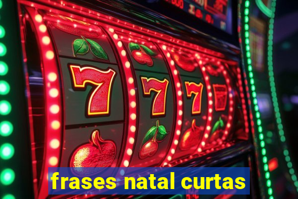 frases natal curtas