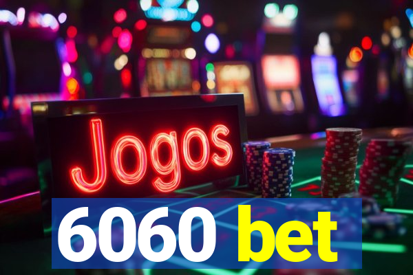 6060 bet