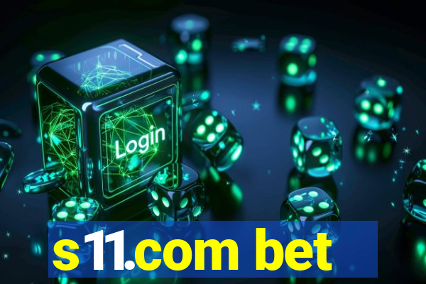 s11.com bet