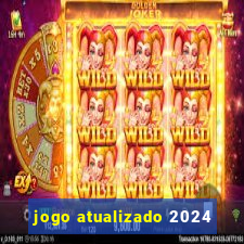 jogo atualizado 2024