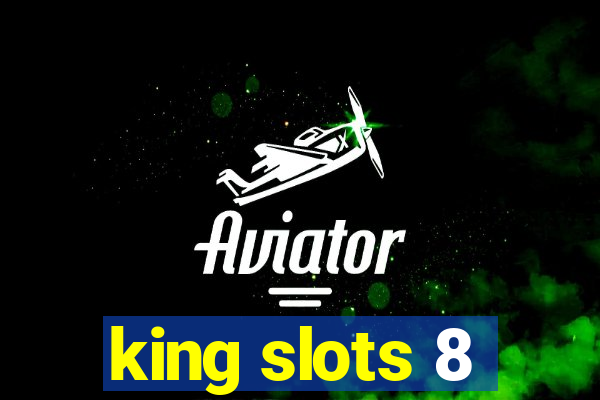 king slots 8