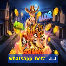 whatsapp beta 3.3 10 instalar