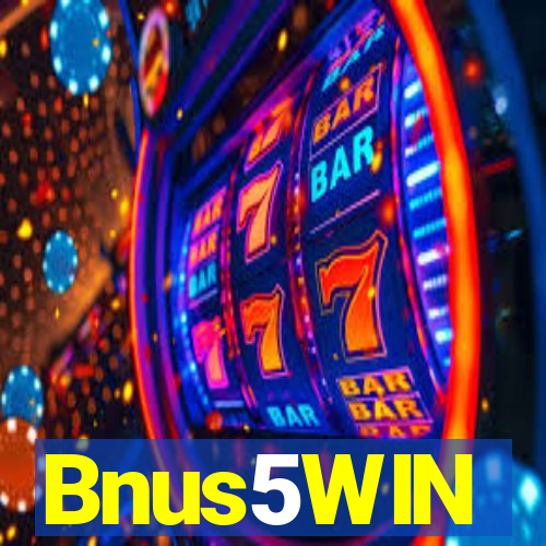 Bnus5WIN