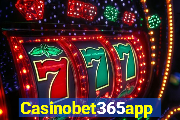 Casinobet365app