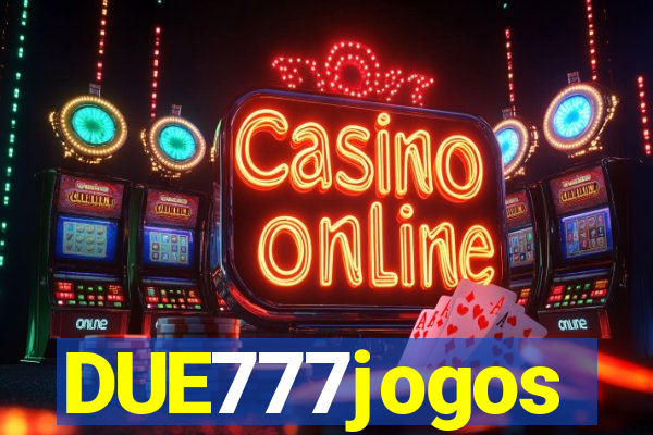 DUE777jogos