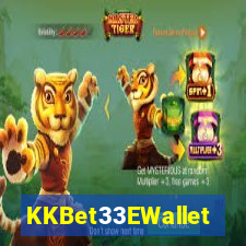 KKBet33EWallet