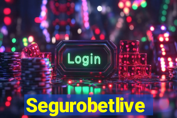 Segurobetlive