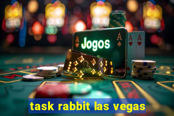 task rabbit las vegas