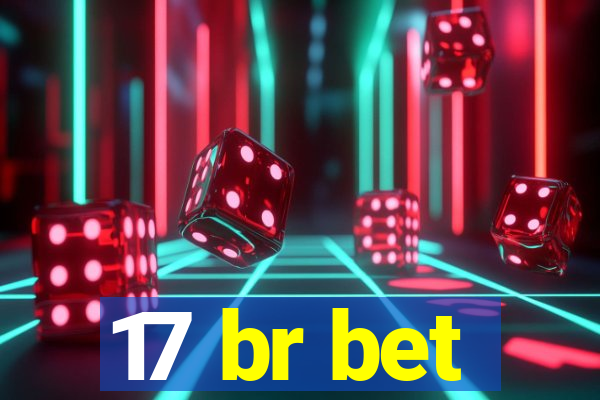 17 br bet