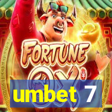 umbet 7