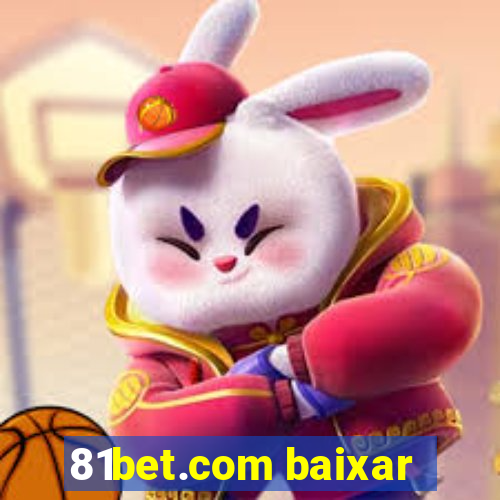 81bet.com baixar