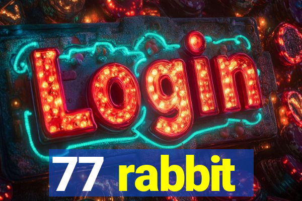 77 rabbit