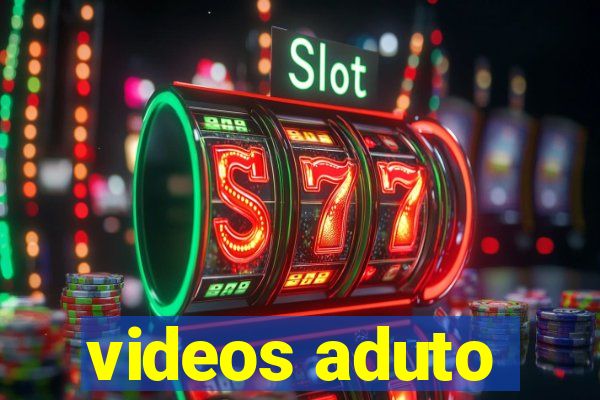 videos aduto