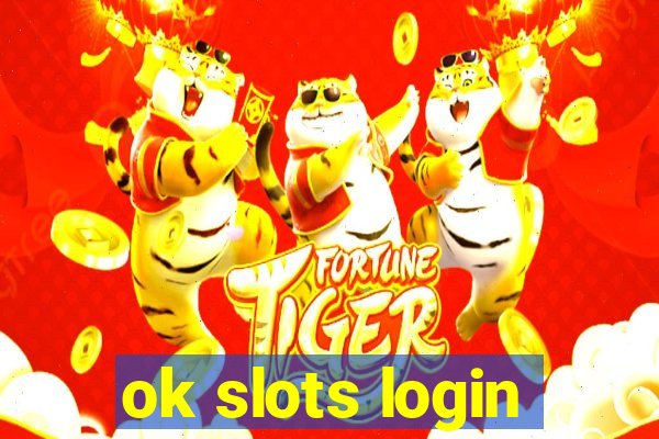 ok slots login